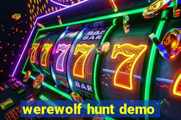 werewolf hunt demo